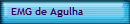 EMG de Agulha